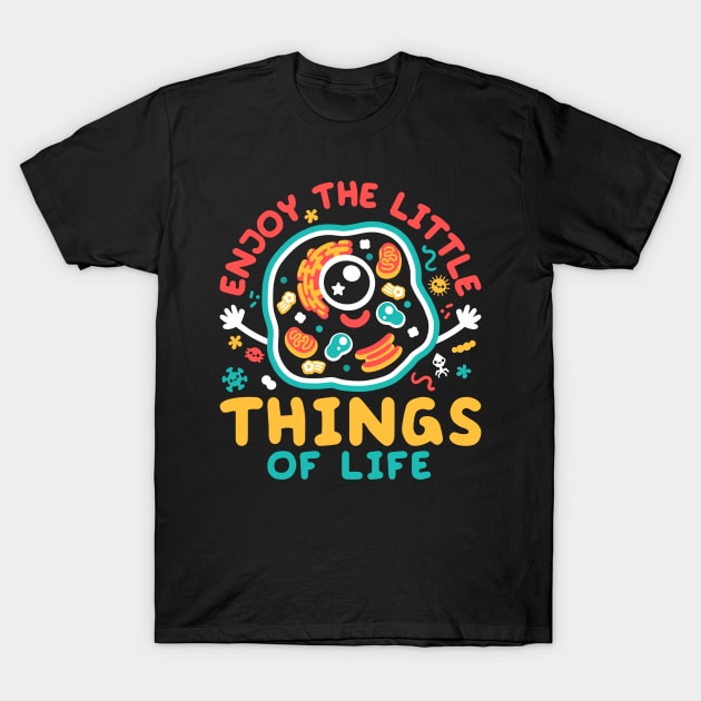 Enjoy the little things of life T-Shirt by NemiMakeit